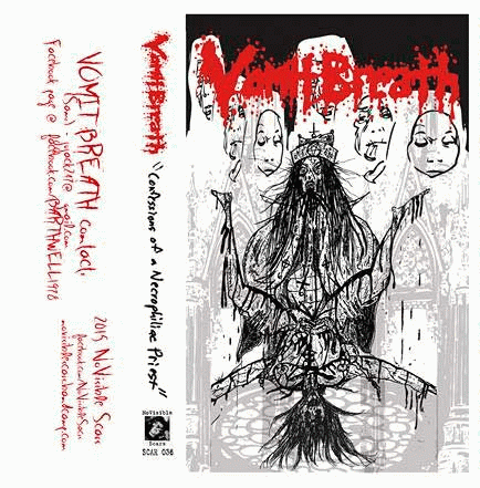 Vomit Breath (USA) : Confessions of a Necrophiliac Priest